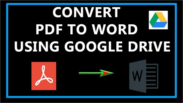How To Convert PDF to Word Using Google Drive ?