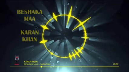 Karan Khan - Beshaka Maa (Official) - Sabaoon