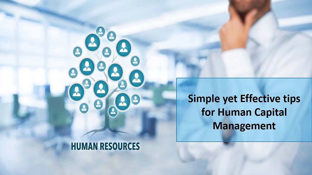 Simple tips for Human Capital Management by Alan Oviatt