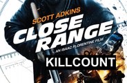 Close Range (2015) Scott Adkins killcount