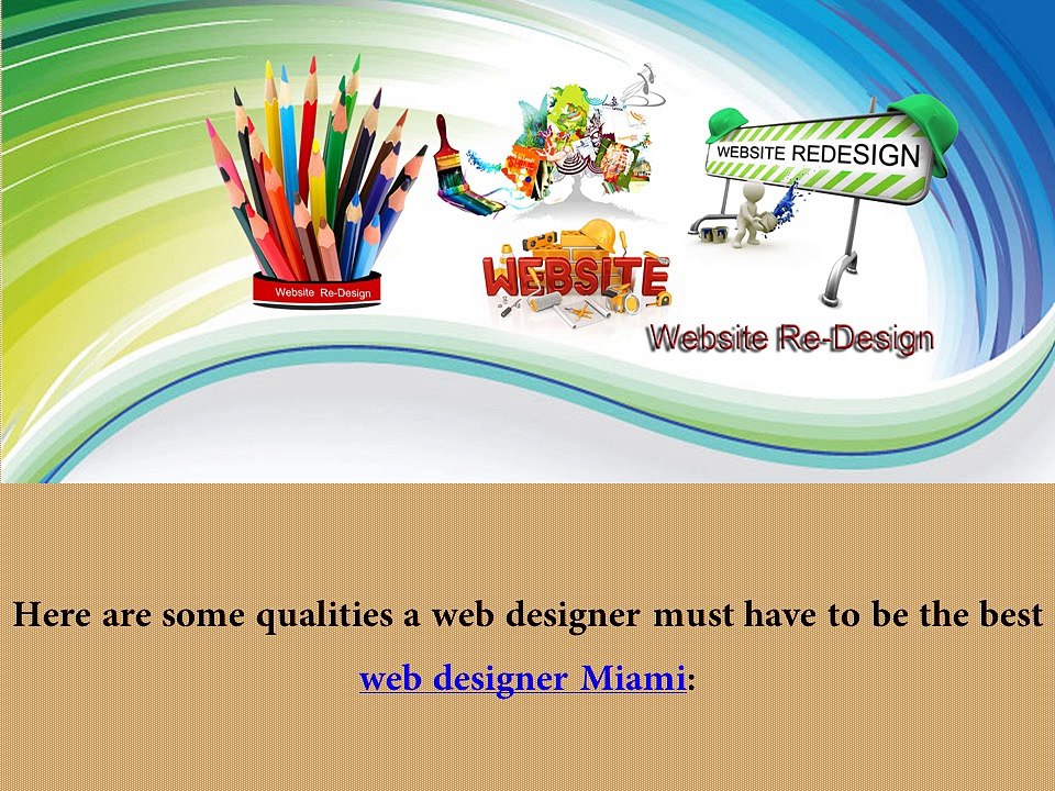 Characteristics of Web designer Company in Miami