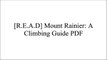 [gEVo8.BOOK] Mount Rainier: A Climbing Guide by Mike GauthierNational Geographic Maps - Trails IllustratedThe MountaineersColby Coombs [E.P.U.B]