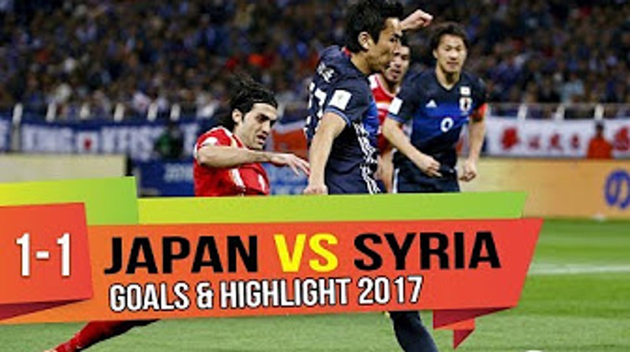 Japan Vs Syria 1 1 All Goals 7 6 17 Video Dailymotion