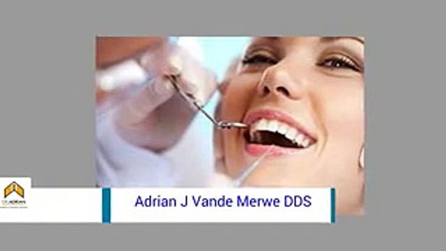 ADRIAN J. VANDE MERWE, D.D.S., P.C. - Dentists Bountiful - Cosmetic Dentist Bountiful Utah
