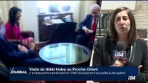 Nikki Haley au Proche-Orient: L'ambassadrice américaine aux Nations-Unies chaudement accueillie à Jérusalem