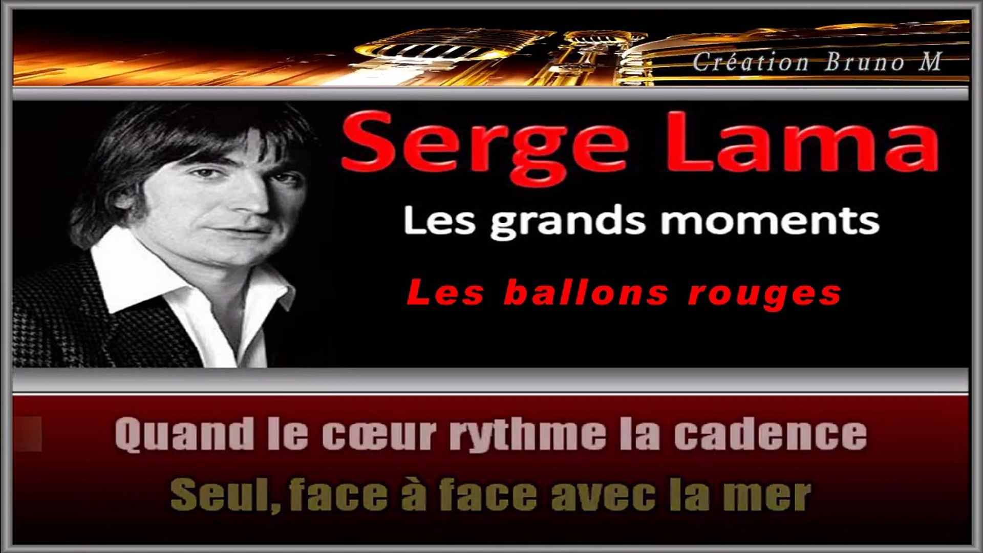 Serge Lama - Les ballons rouges KARAOKE / INSTRUMENTAL - Vidéo Dailymotion