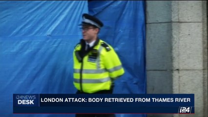 i24NEWS DESK | London attack: Body retrieved from Thames river | Wednesday, June 7th 2017