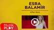 Esra Balamir - Affet Beni