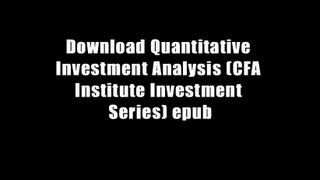Download Quantitative Investment Analysis (CFA Institute Investment Series) epub