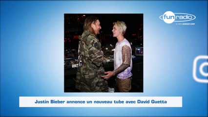Justin Bieber annonce un nouveau tube avec David Guetta