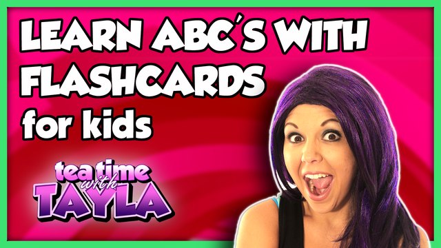 Learn ABC's with Flashcards for Kids | ABC video for children | learn English for kids on tea time with Tayla