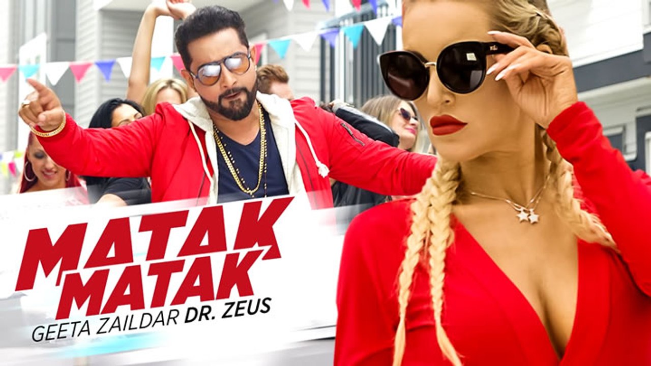 Geeta Zaildar Matak Matak Video Feat. Dr Zeus