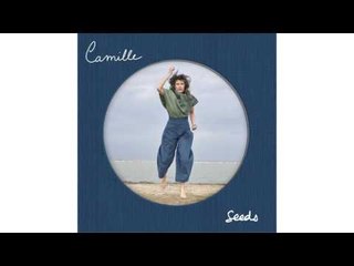 Camille - Seeds (Official Audio)
