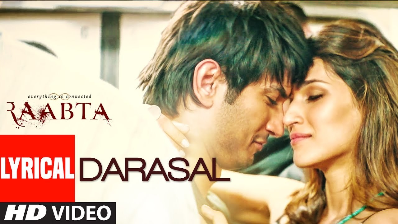 Darasal Lyrical Full HD Video Song Raabta 2017 - Atif Aslam - Sushant Singh Rajput & Kriti Sanon