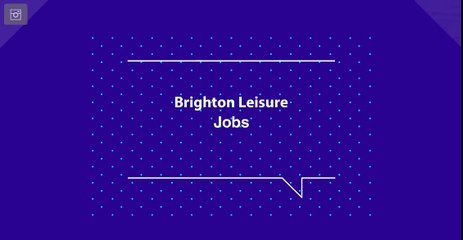 Brighton Leisure Jobs