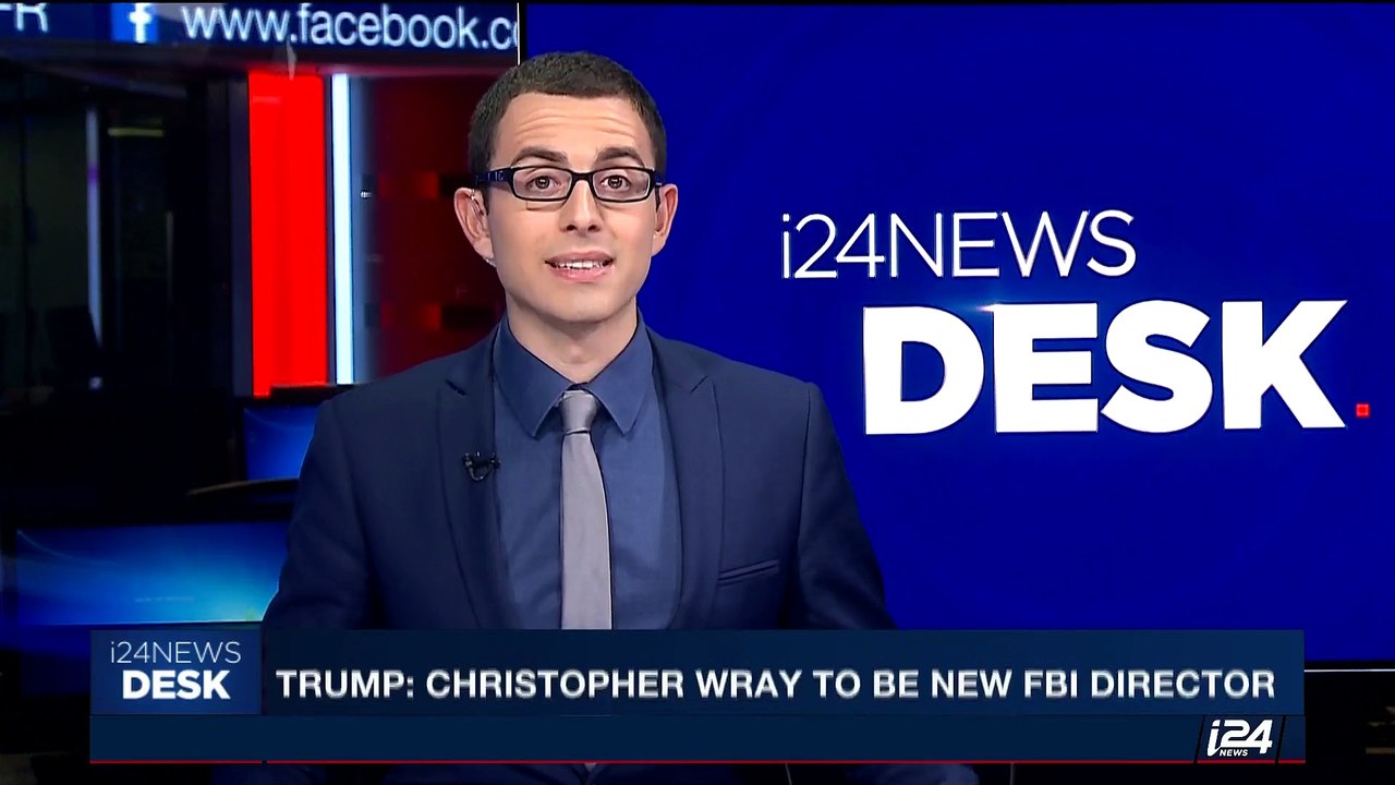 i24NEWS DESK | Trump: Christopher Wray to be new FBI director | Wednesday, June 7th 2017