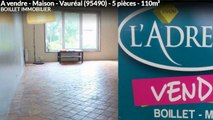 A vendre - Maison - Vauréal (95490) - 5 pièces - 110m²