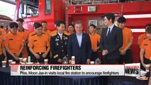 President Moon pledges to reinforce firefighters and make fire department an independent agency