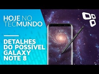 Detalhes do possível Galaxy Note 8 - Hoje no TecMundo