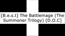 [EzsD7.!B.E.S.T] The Battlemage (The Summoner Trilogy) by Taran MatharuTaran MatharuTaran MatharuRick Riordan KINDLE