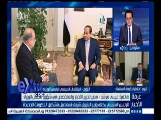 #غرفة_الأخبار | عيسى مرشد: شريف إسماعيل هو من يقود التنمية البترولية في المنطقة ويعمل في صمت