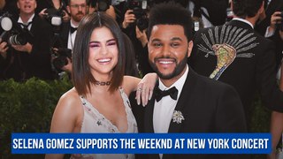 Selena Gomez supports The Weeknd at New York concert