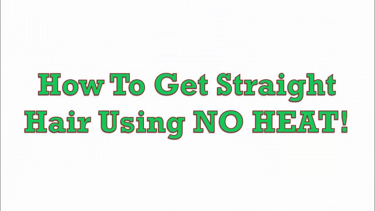 How To Get Straight Hair WITHOUT HEAT!! - Straightening Hair at Home Without Straightener