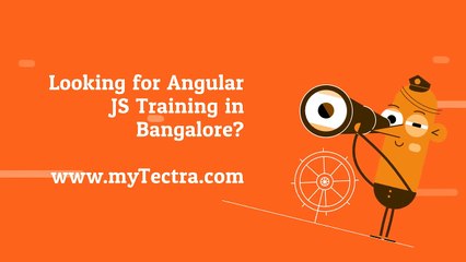 Best Angular js Training in Bangalore | www.mytectra.com