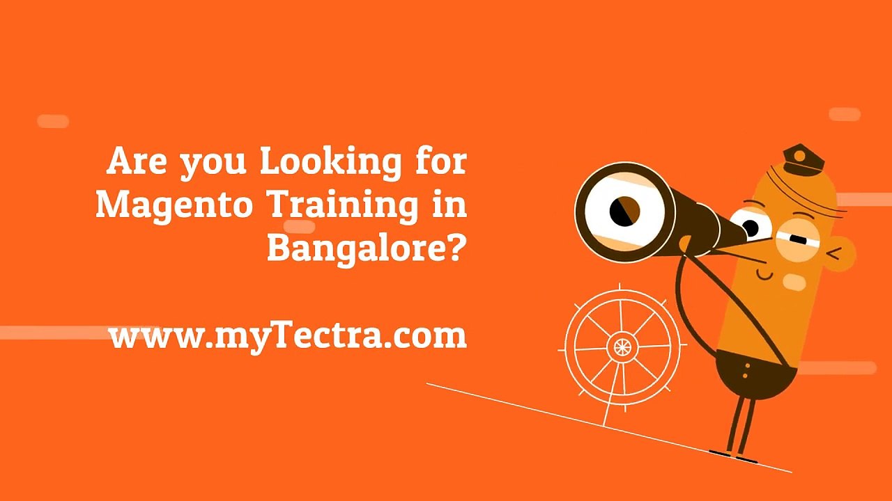 Best Magento Training in Bangalore | www.mytectra.com
