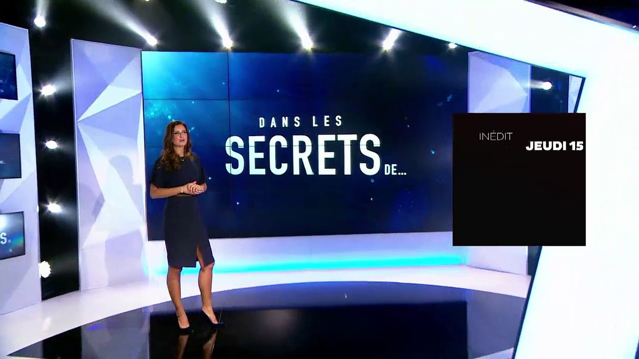 "Dans les secrets de..." : Pré-générique de l'é...