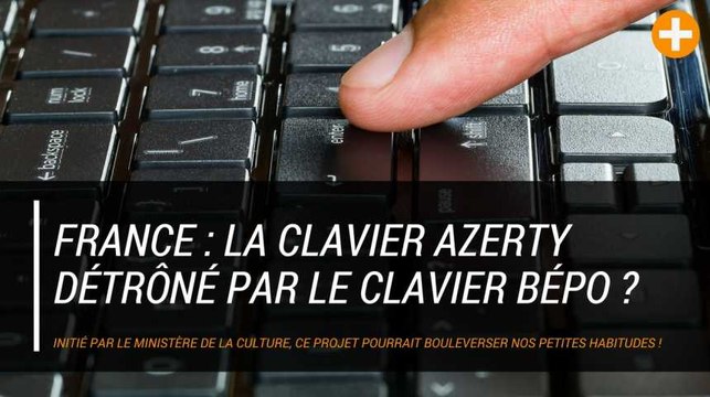 France : la clavier AZERTY détrôné par le clavier BÉPO ? - Vidéo Dailymotion