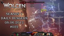 Wolcen: Lords of Mayhem - Daily Dungeon 08.06.2017 - #022 [GAMEPLAY|HD]