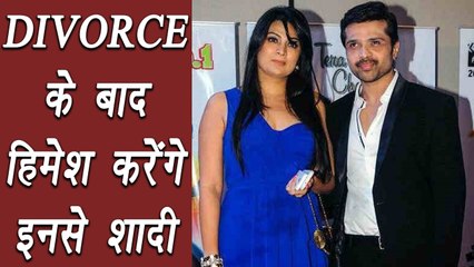 Himesh Reshammiya to MARRY GF Sonia Kapoor after DIVORCE with Komal | FilmiBeat