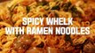 Cookat - -Spicy Whelk with Ramen Noodles- Spicy whelk is perfect...