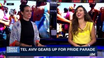 DAILY DOSE | Tel Aviv gears up for pride parade | Thursday , June  8th 2017
