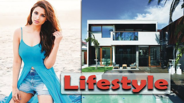 parineeti chopra Biography , Income, House, Cars, Luxurious Lifestyle & Net Worth