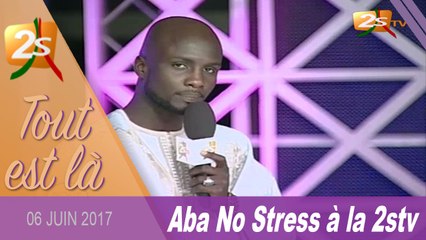 ABA NO STRESS À LA 2STV : SES PREMIERS MOTS EN DIRECT