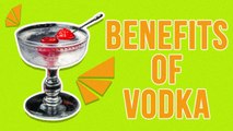 Benefits Of Drinking Vodka
