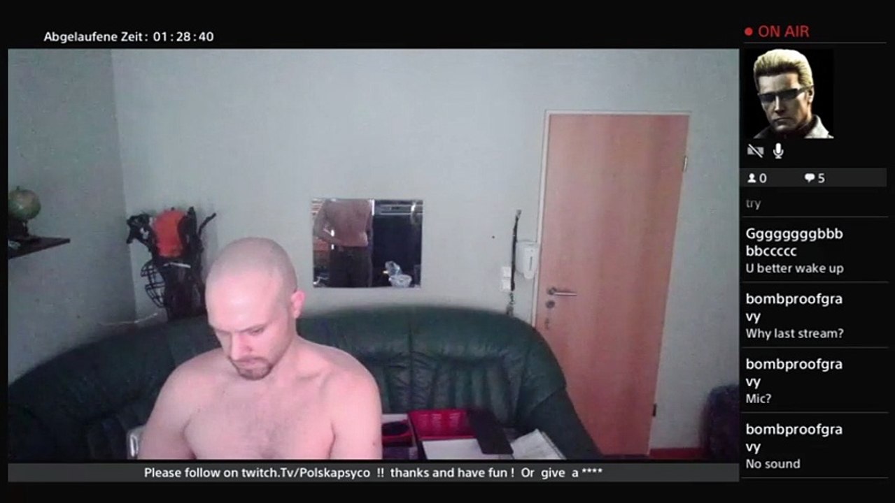 One of the last streams  (German)Look on twitch.Tv/polskapsyco (150)