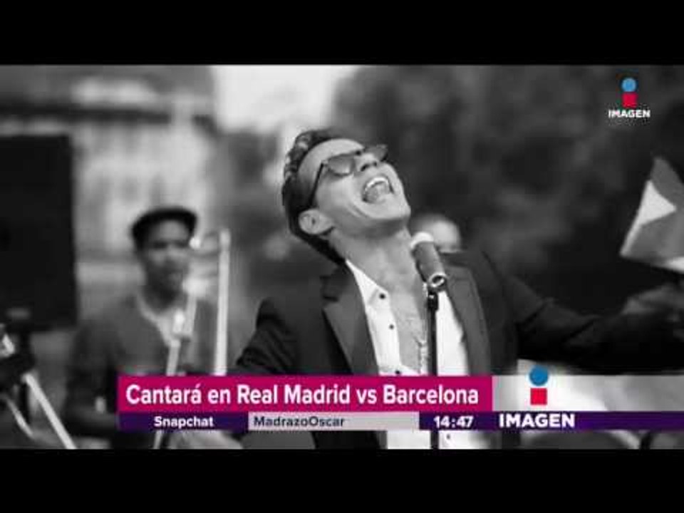 Marc Anthony cantará en el medio tiempo de RM vs Barcelona | Imagen Noticias con Yuriria Sierra