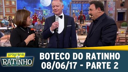 Boteco do Ratinho - 07.06.17 - Parte 2