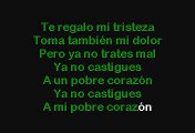 Los Temerarios - Te Regalo Mi Tristeza (Karaoke)