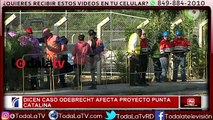 Dicen caso Odebrecht afecta proyecto Punta Catalina-Noticias y Mucho Más-Video