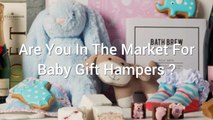 Baby Gift Hampers From Gourmet Basket