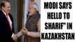 PM Modi greets Nawaz Sharif in Kazakhstan