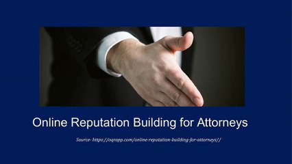 Online Reputation Building for Attorneys
