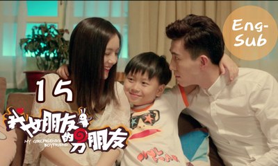 【My Girlfriend's Boyfriend】Ep15 (Eng-sub) (Love Triangle between An Otaku and 2 Robots)