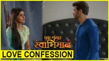 Karan CONFESSES His Love For Naina | Ek Shringaar Swabhimaan | एक श्रृंगार स्वाभिमान | TellyMasala