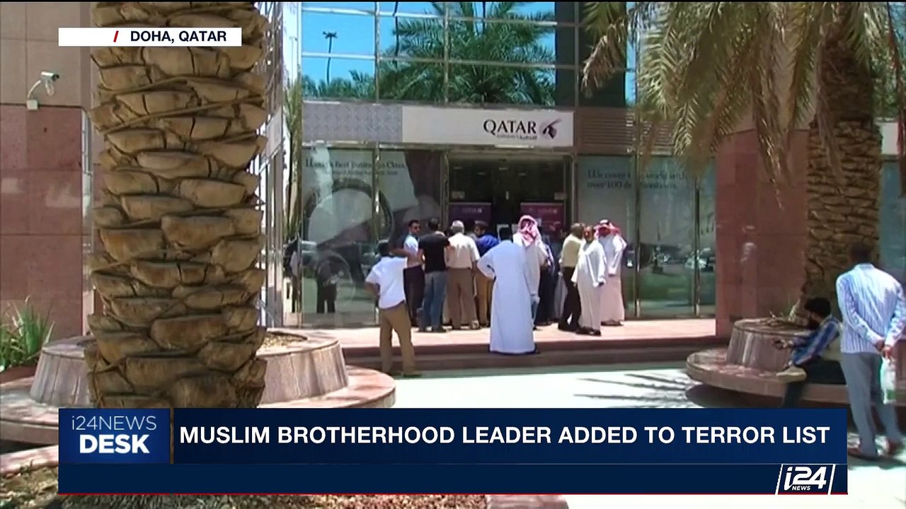 i24NEWS DESK | Muslim brotherhood leader added to terror list | Friday, June 9th 2017
