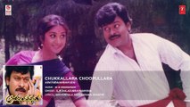 Aapathbandhavudu Songs - Chukkallara Choopullara - Chiranjeevi, Meenakshi Seshadri